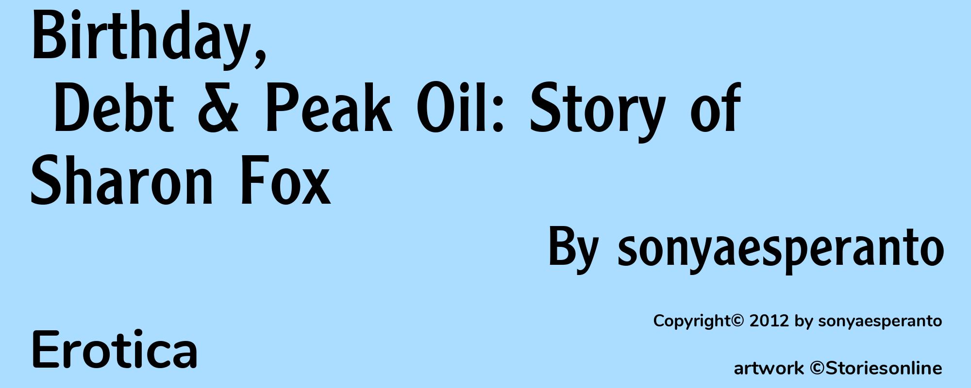 Birthday, Debt & Peak Oil: Story of Sharon Fox - Cover