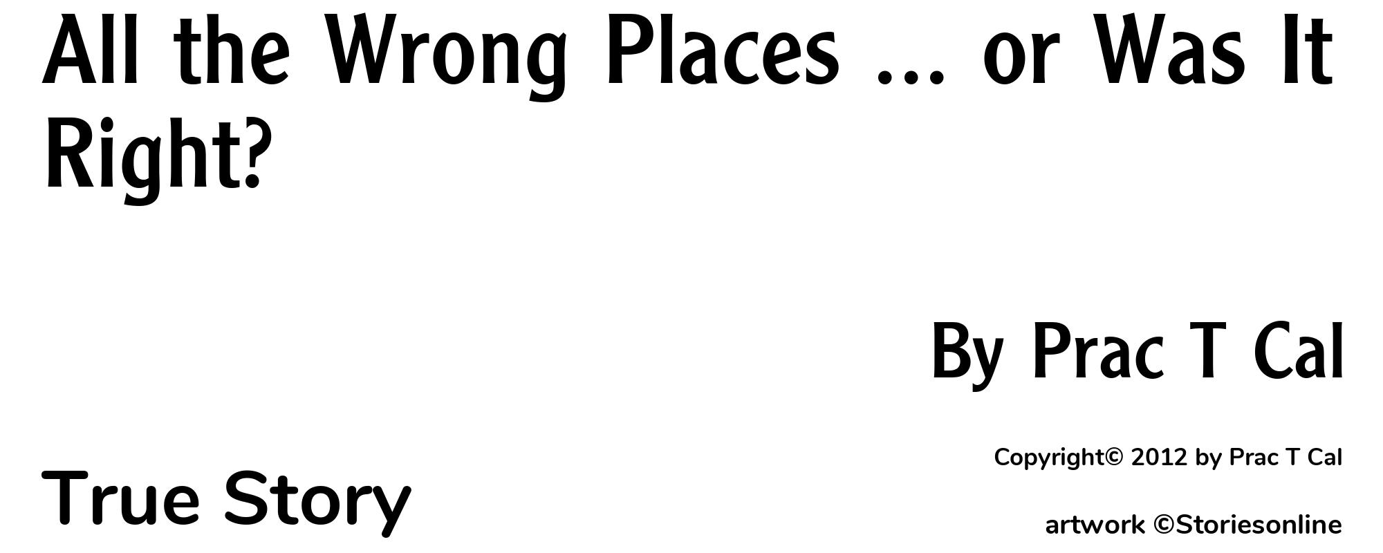 All the Wrong Places ... or Was It Right? - Cover