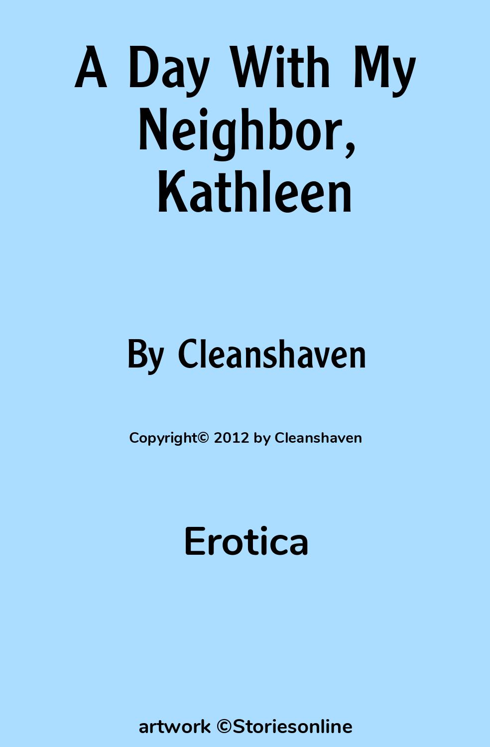 A Day With My Neighbor, Kathleen - Erotica Sex Story