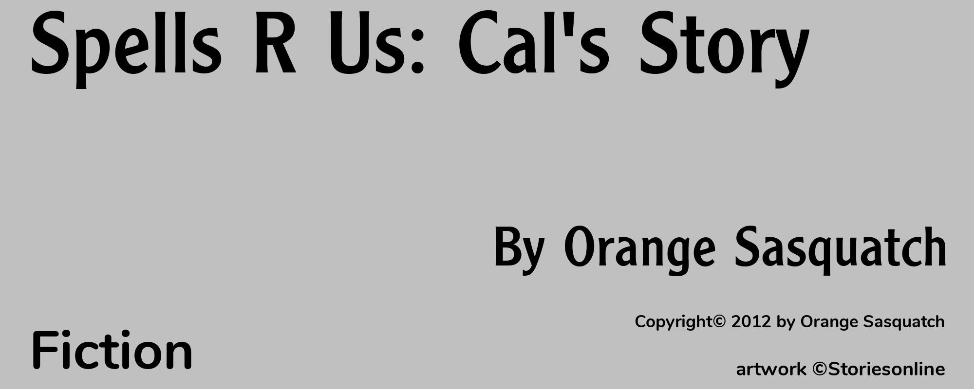 Spells R Us: Cal's Story - Cover