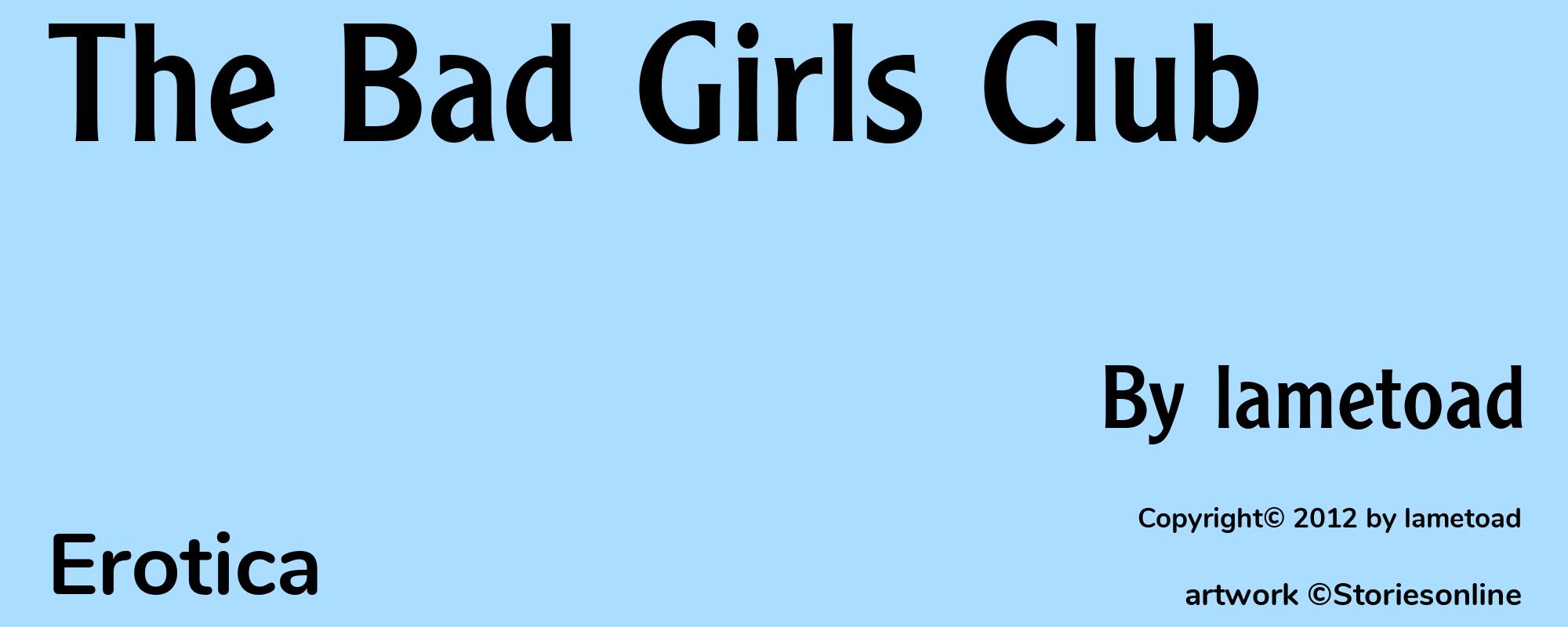 The Bad Girls Club - Cover
