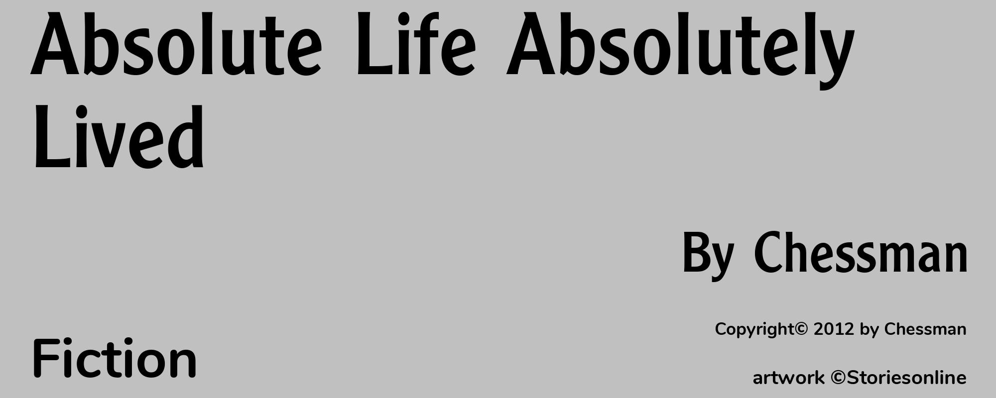 Absolute Life Absolutely Lived - Cover
