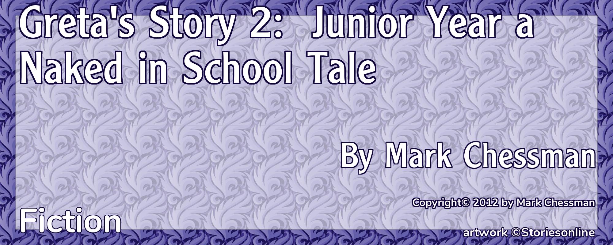 Greta's Story 2:  Junior Year a Naked in School Tale - Cover