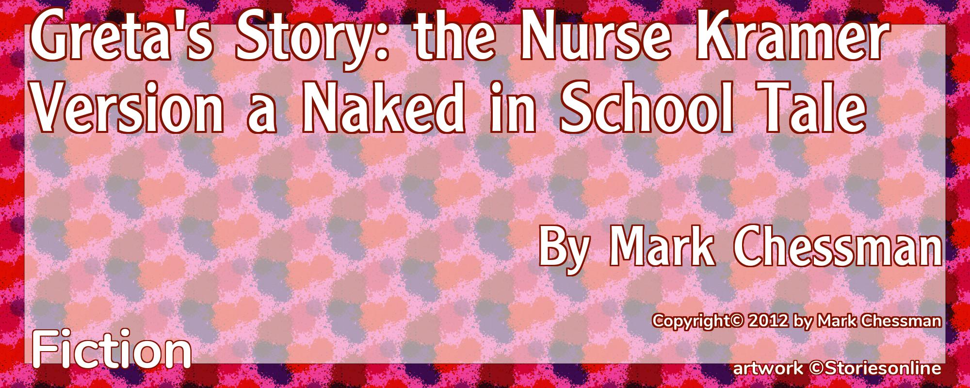 Greta's Story: the Nurse Kramer Version a Naked in School Tale - Cover