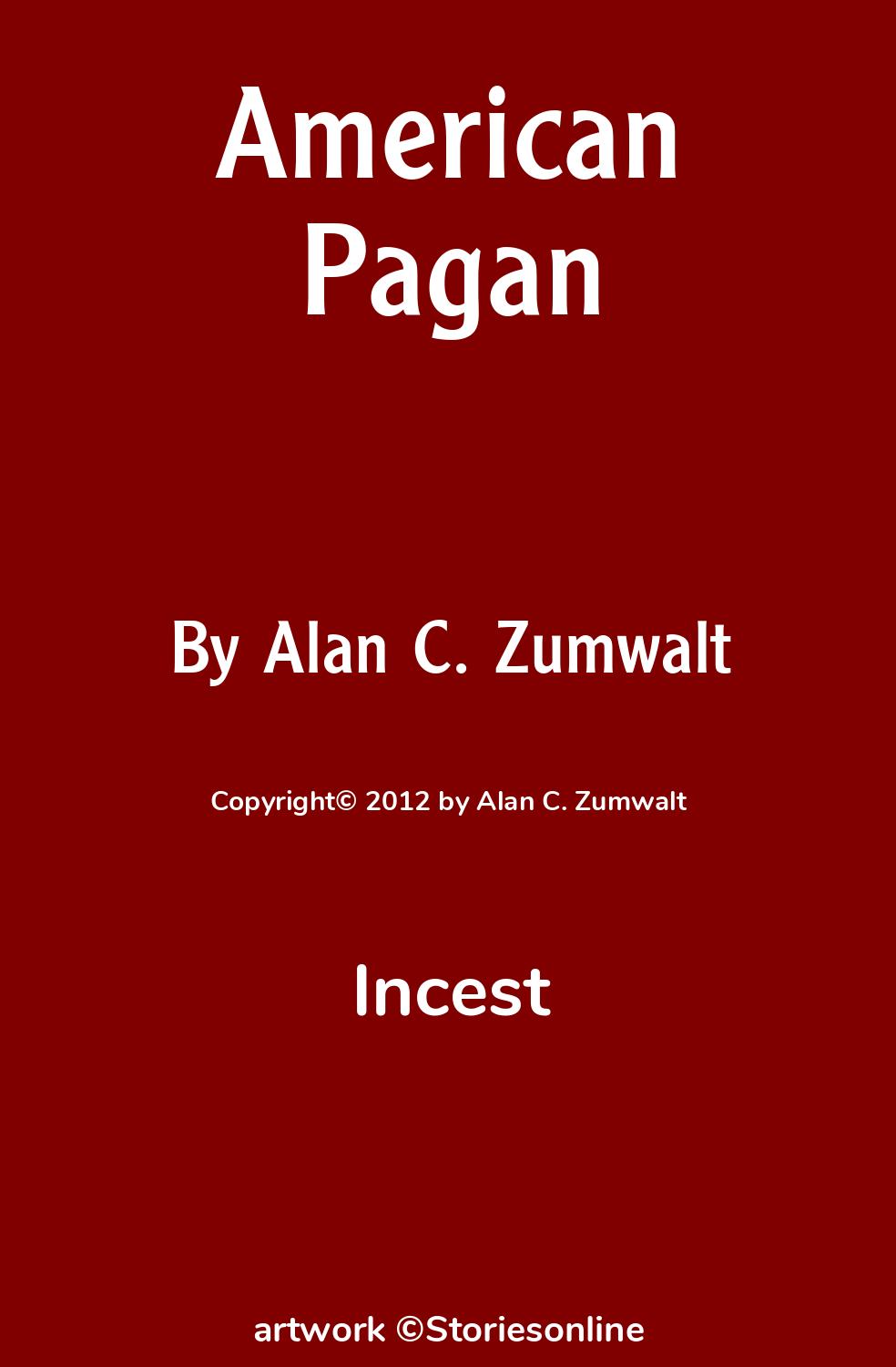 American Pagan - Incest Sex Story