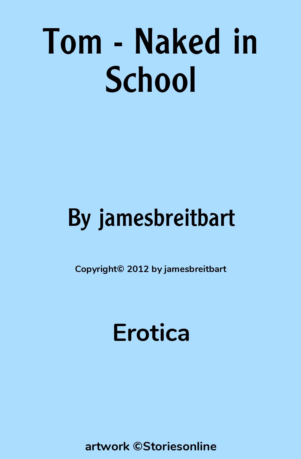 Tom - Naked in School - Erotica Sex Story