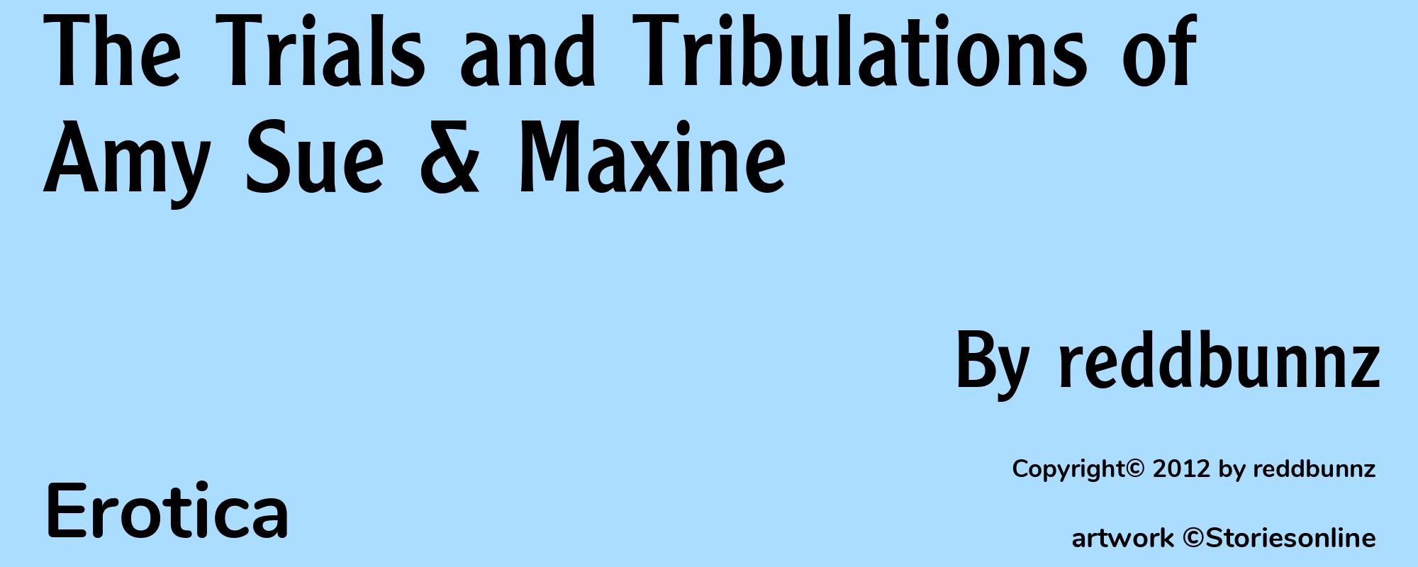 The Trials and Tribulations of Amy Sue & Maxine - Cover