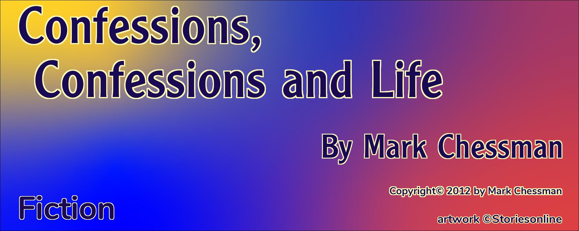 Confessions, Confessions and Life - Cover