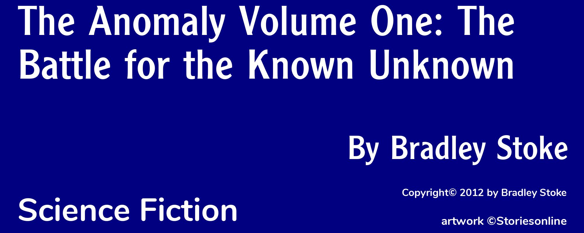 The Anomaly Volume One: The Battle for the Known Unknown - Cover