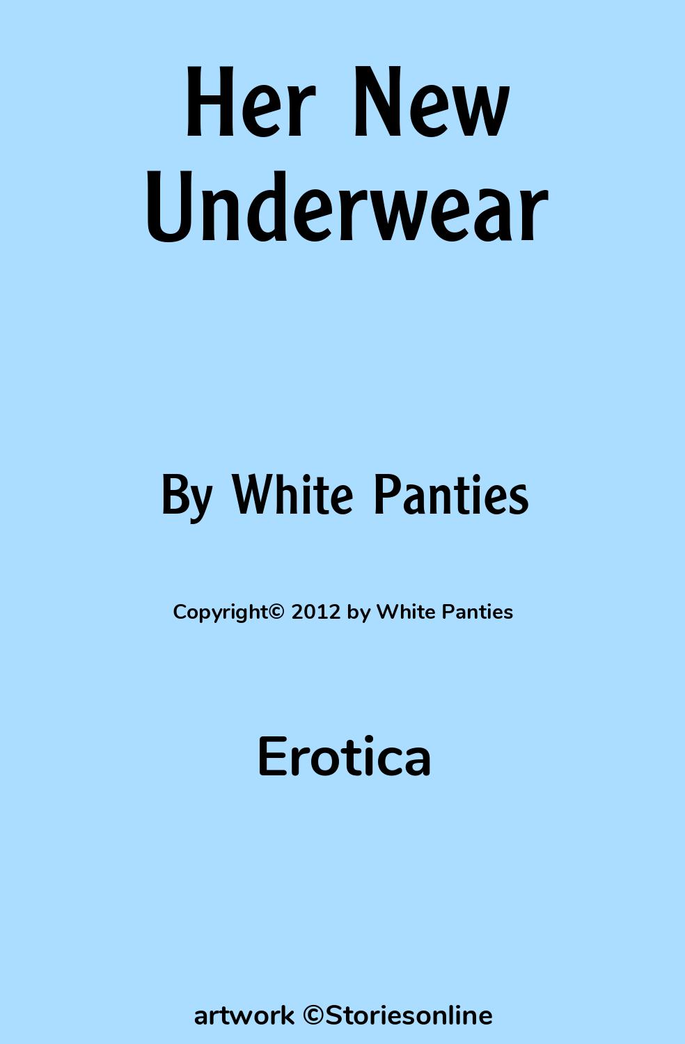 Her New Underwear Erotica Sex Story