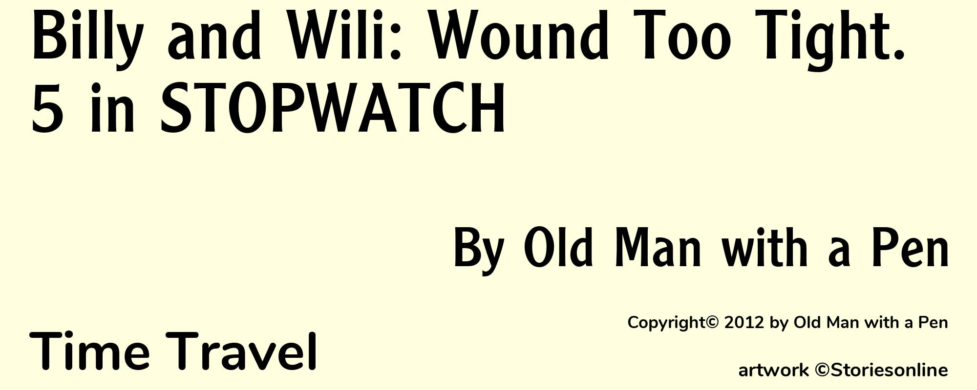 Billy and Wili: Wound Too Tight. 5 in STOPWATCH - Cover