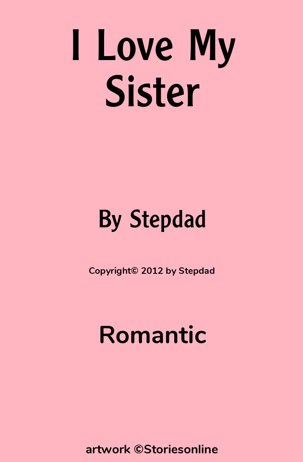 I Love My Sister - Romantic Sex Story