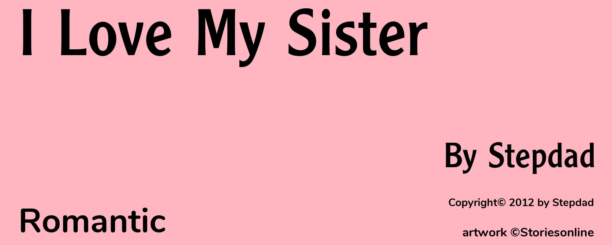 I Love My Sister - Cover