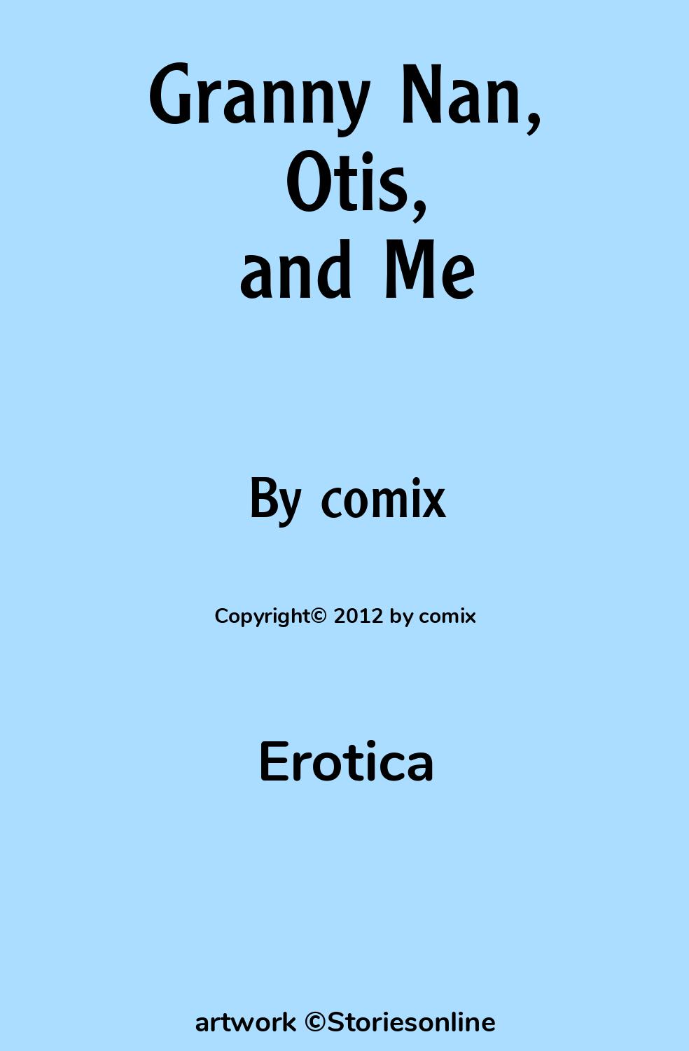 Erotica Sex Story: Granny Nan, Otis, and Me: Chapter 3: Simon Joins In by  comix