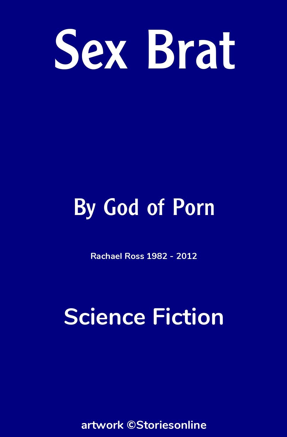 Science Fiction Sex Story: Sex Brat: Chapter 4 by God of Porn