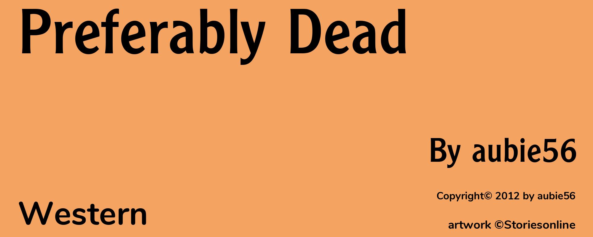 Preferably Dead - Cover