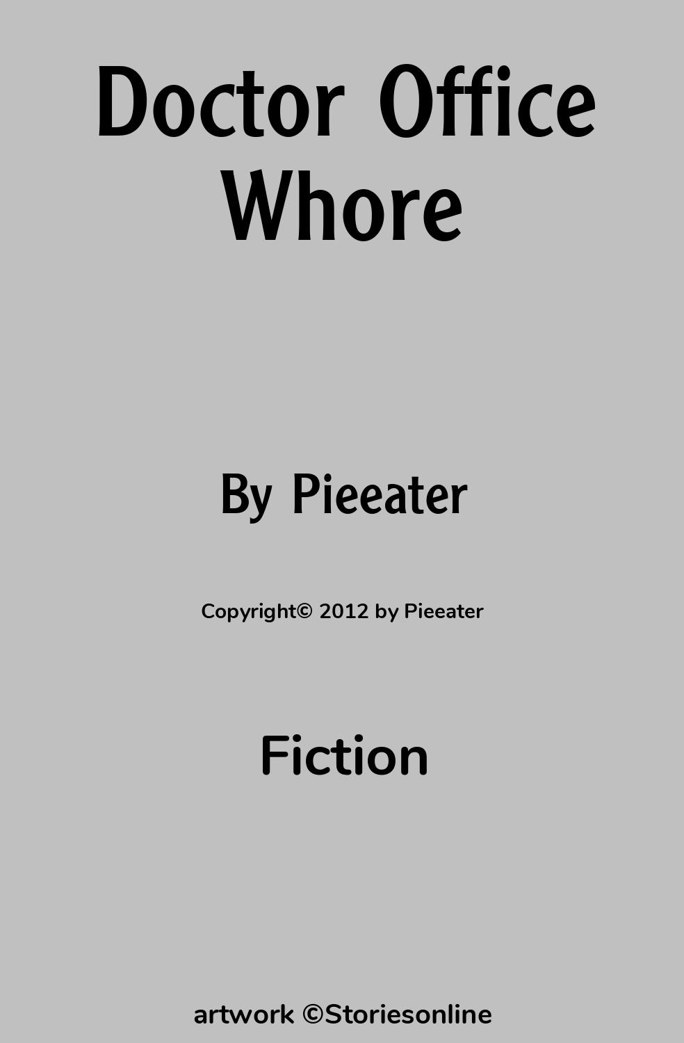 Fiction Sex Story: Doctor Office Whore: Chapter 3 by Pieeater