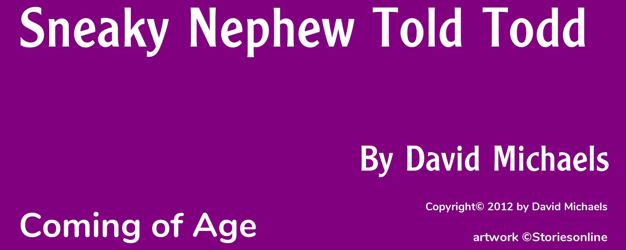 Sneaky Nephew Told Todd - Cover
