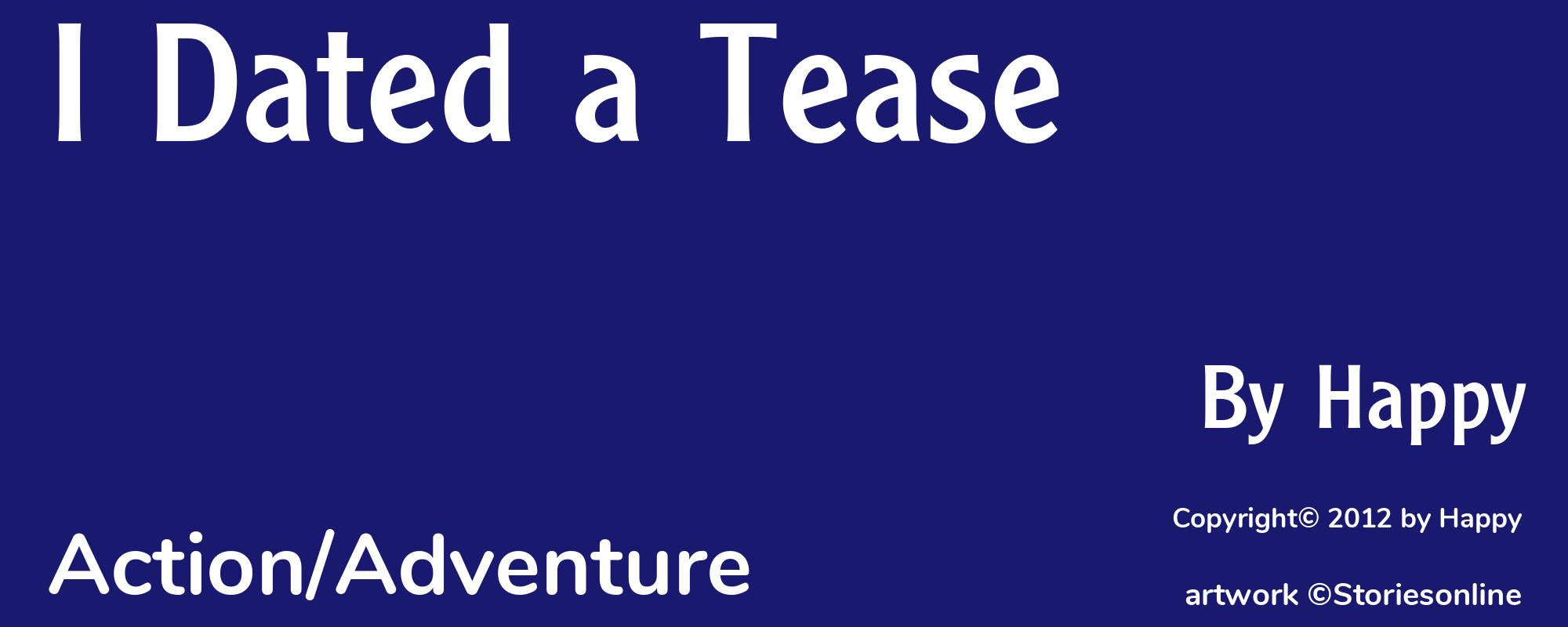 I Dated a Tease - Cover