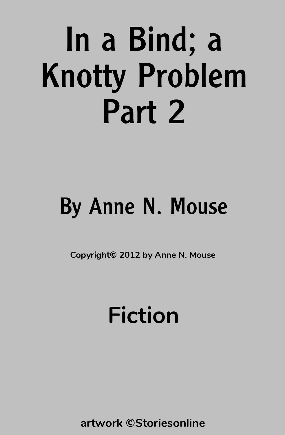 In a Bind a Knotty Problem Part 2 Fiction Sex Story 