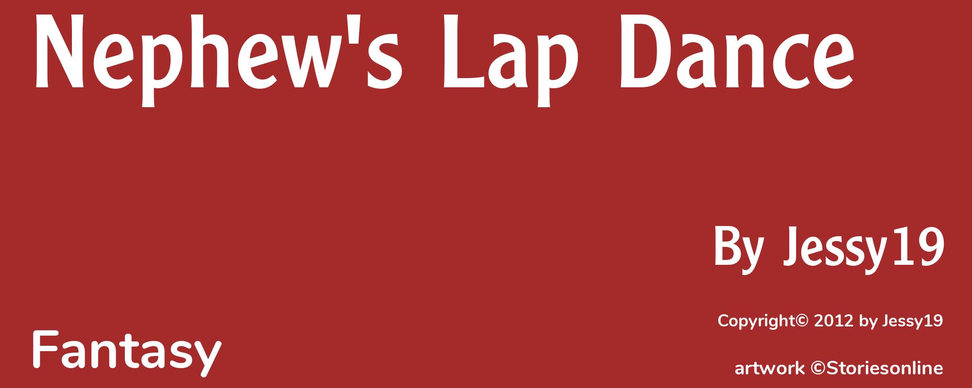 Nephew's Lap Dance - Cover