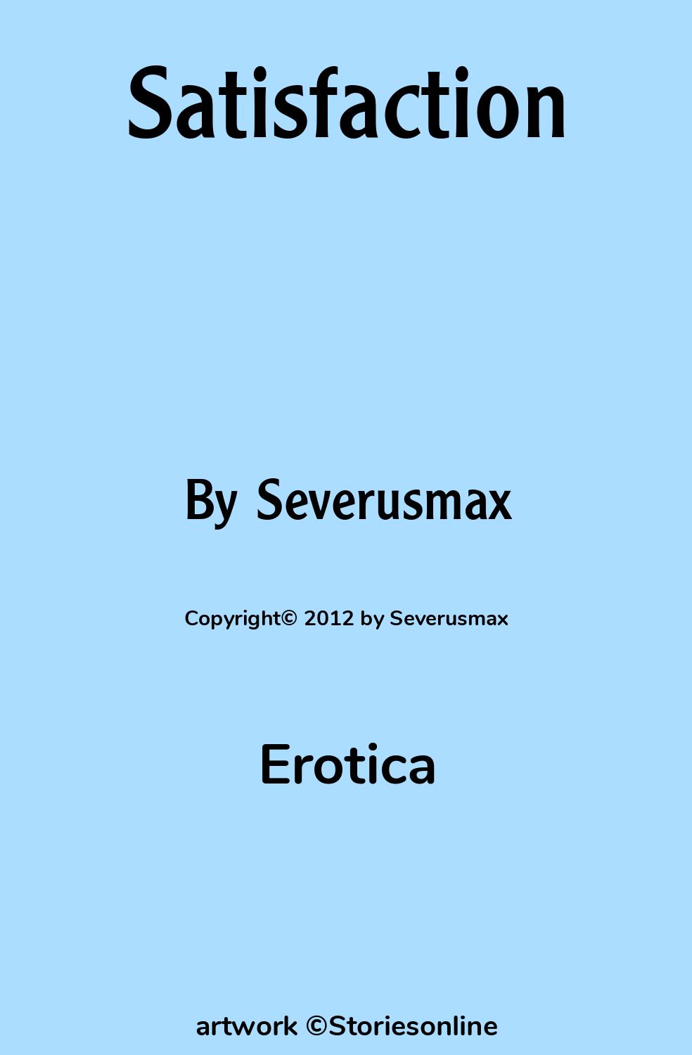 Satisfaction - Erotica Sex Story