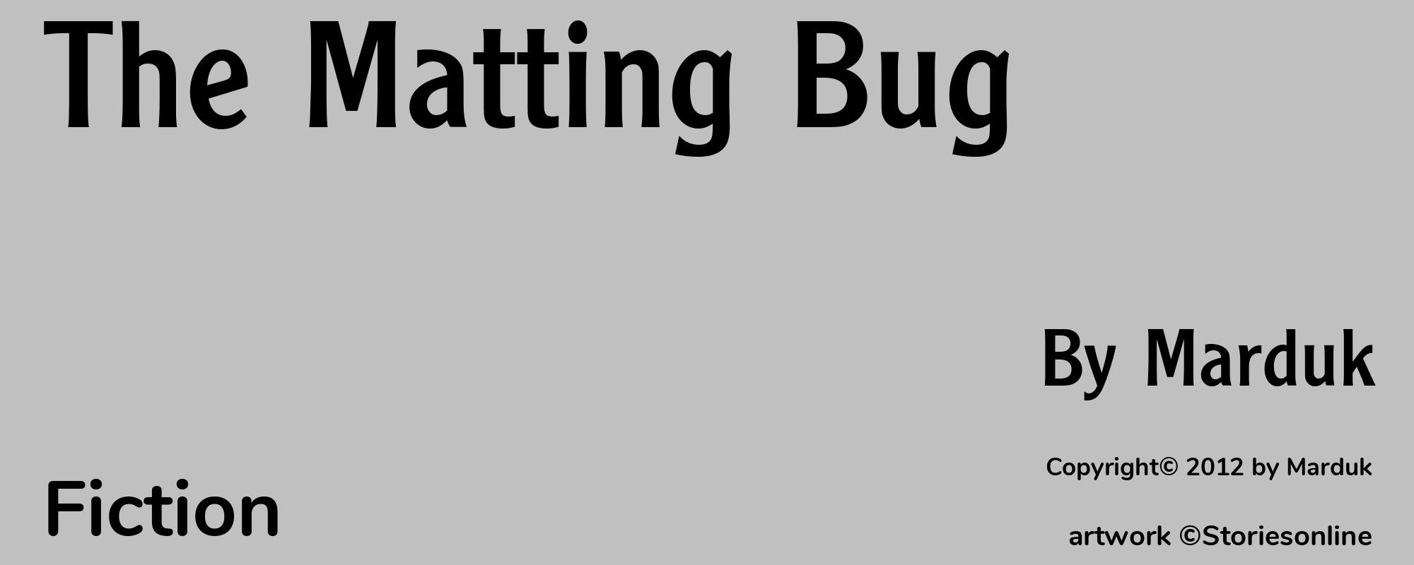 The Matting Bug - Cover