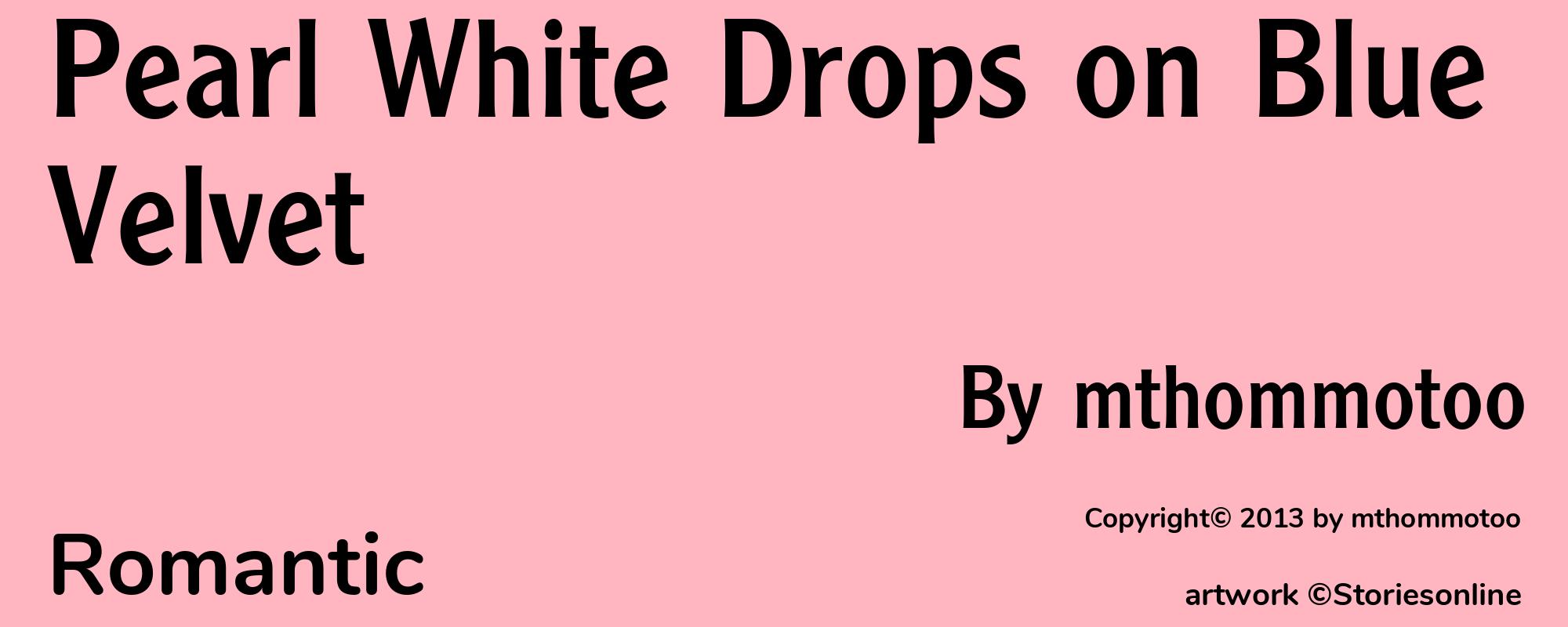 Pearl White Drops on Blue Velvet - Cover