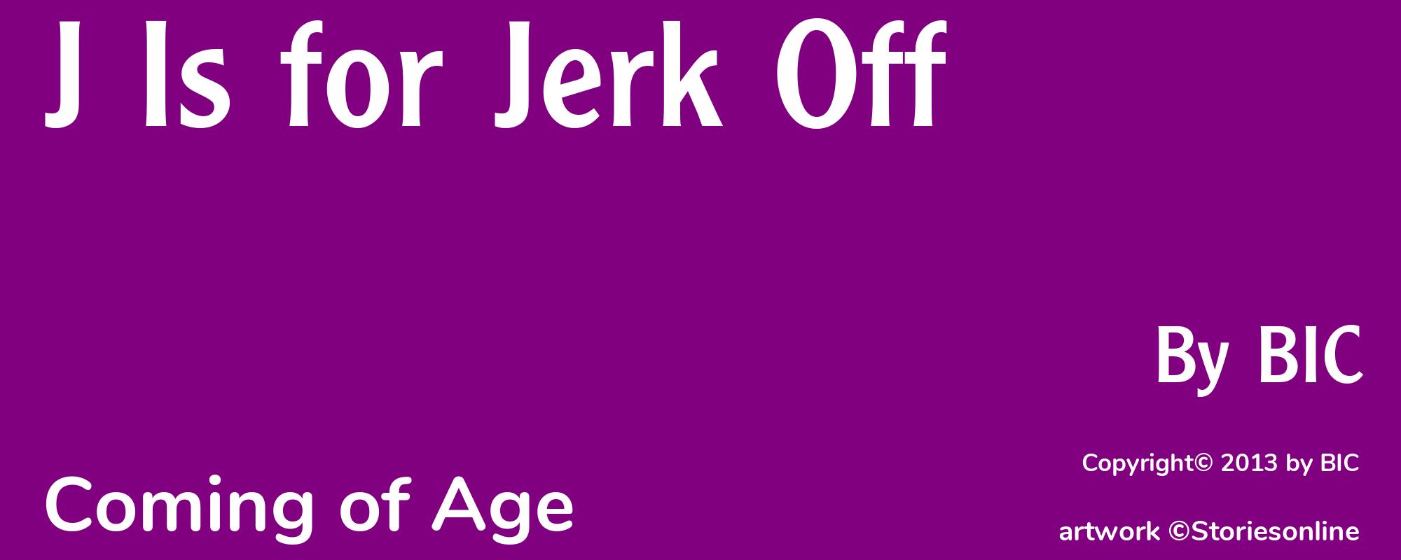 J Is for Jerk Off - Cover