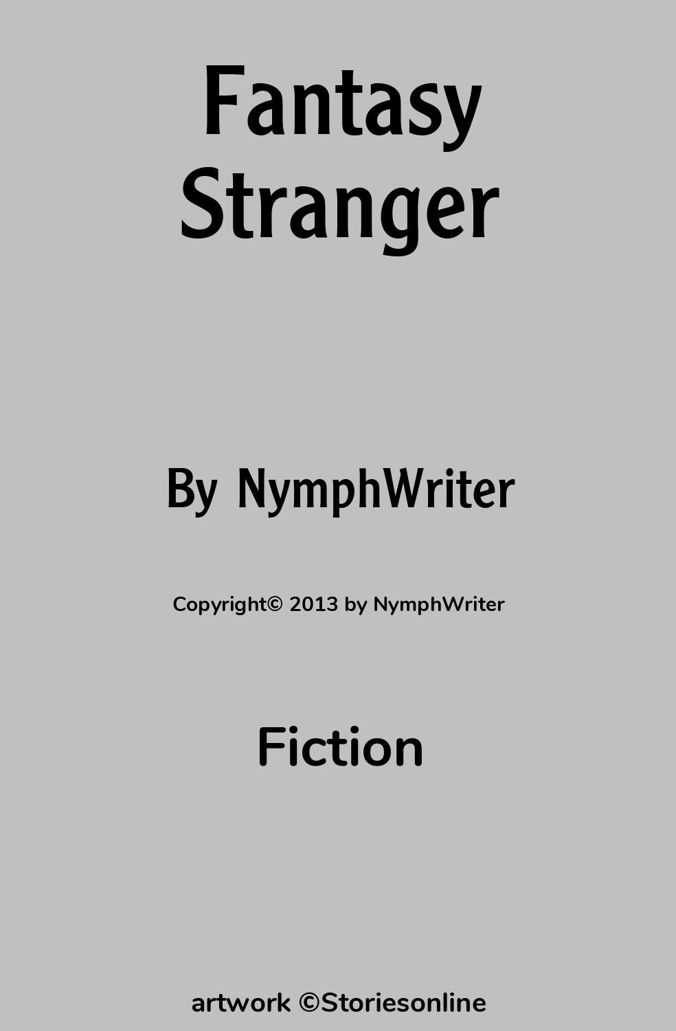 Fantasy Stranger - Fiction Sex Story