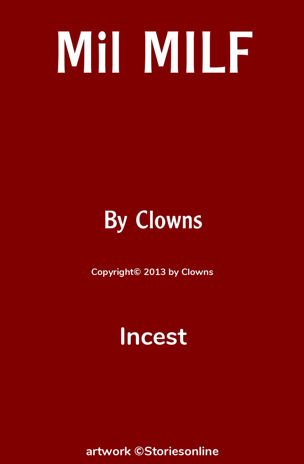 Incest Sex Story: Mil MILF: Chapter 1 by Clowns