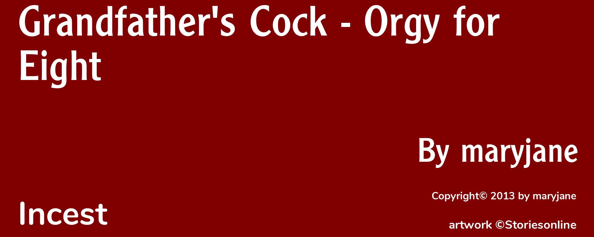 Grandfather's Cock - Orgy for Eight - Cover