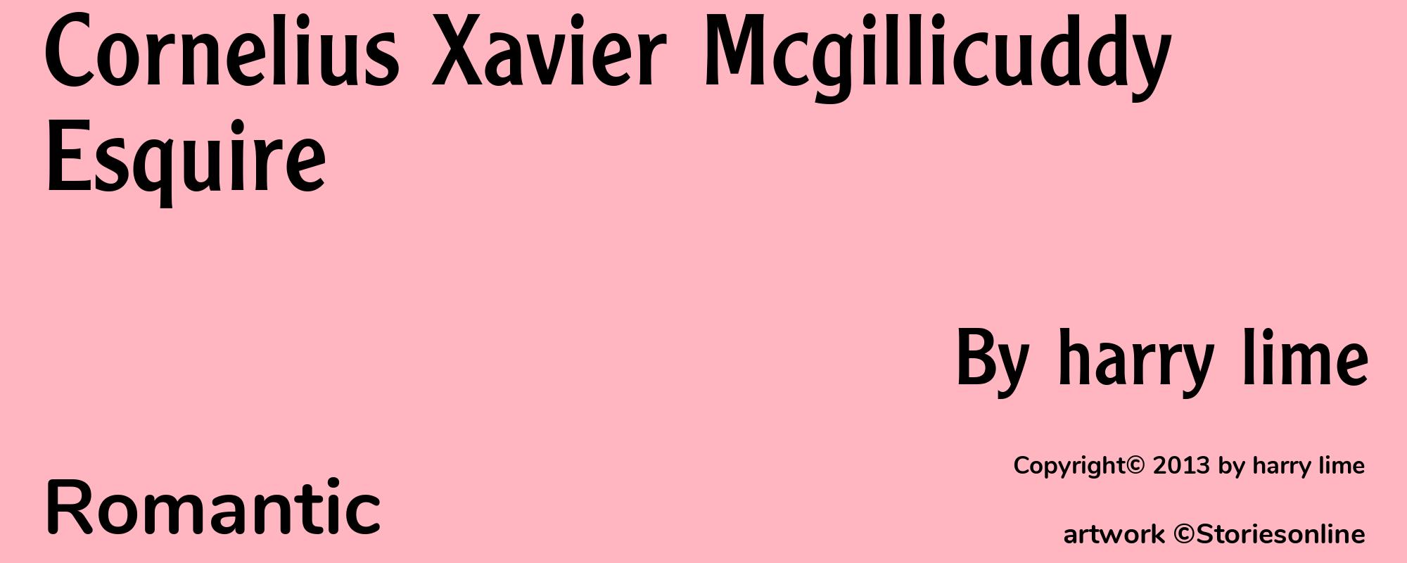 Cornelius Xavier Mcgillicuddy Esquire - Cover