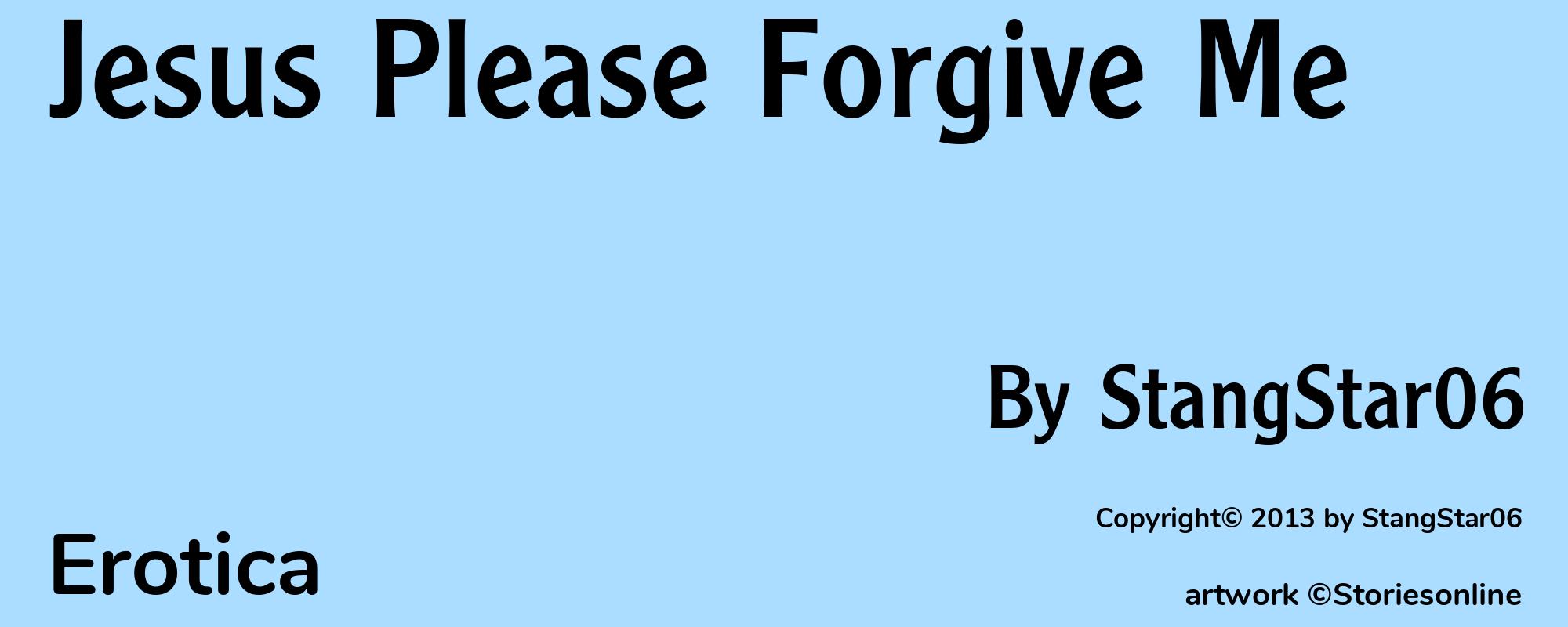 Jesus Please Forgive Me - Cover
