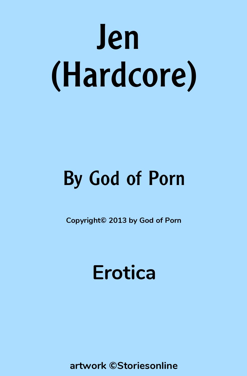 Jen (Hardcore) - Erotica Sex Story