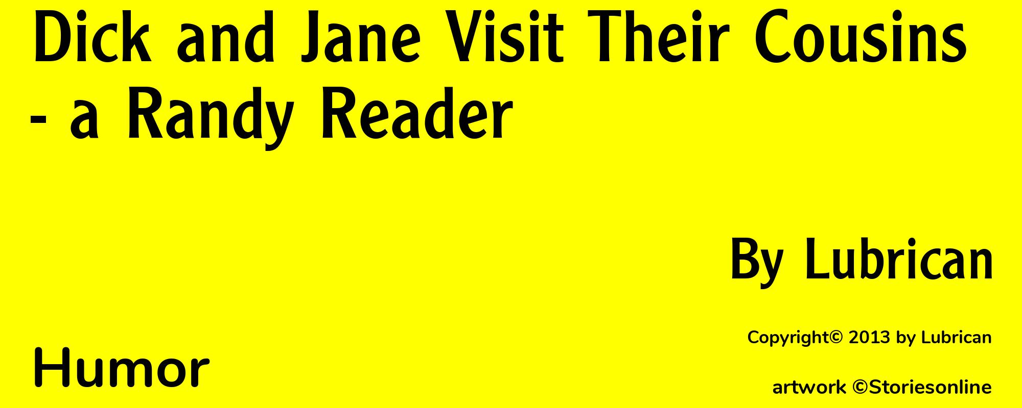 Dick and Jane Visit Their Cousins - a Randy Reader - Cover