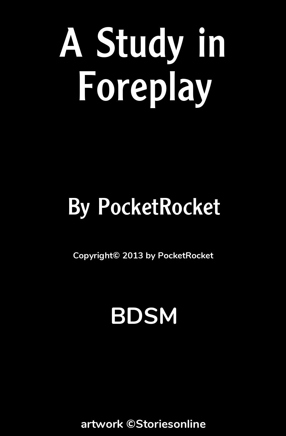 A Study in Foreplay - BDSM Sex Story