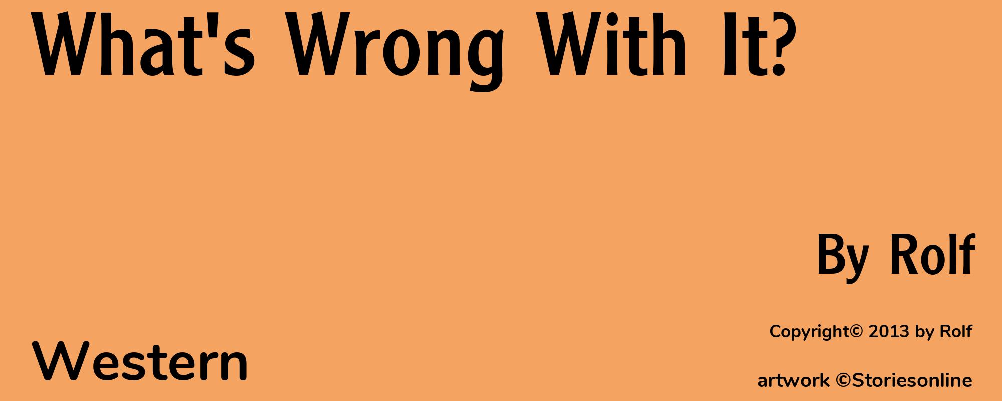 What's Wrong With It? - Cover