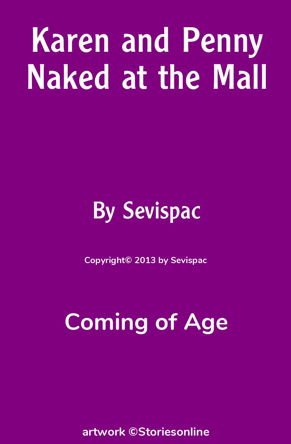 Karen and Penny Naked at the Mall - Coming of Age Sex Story