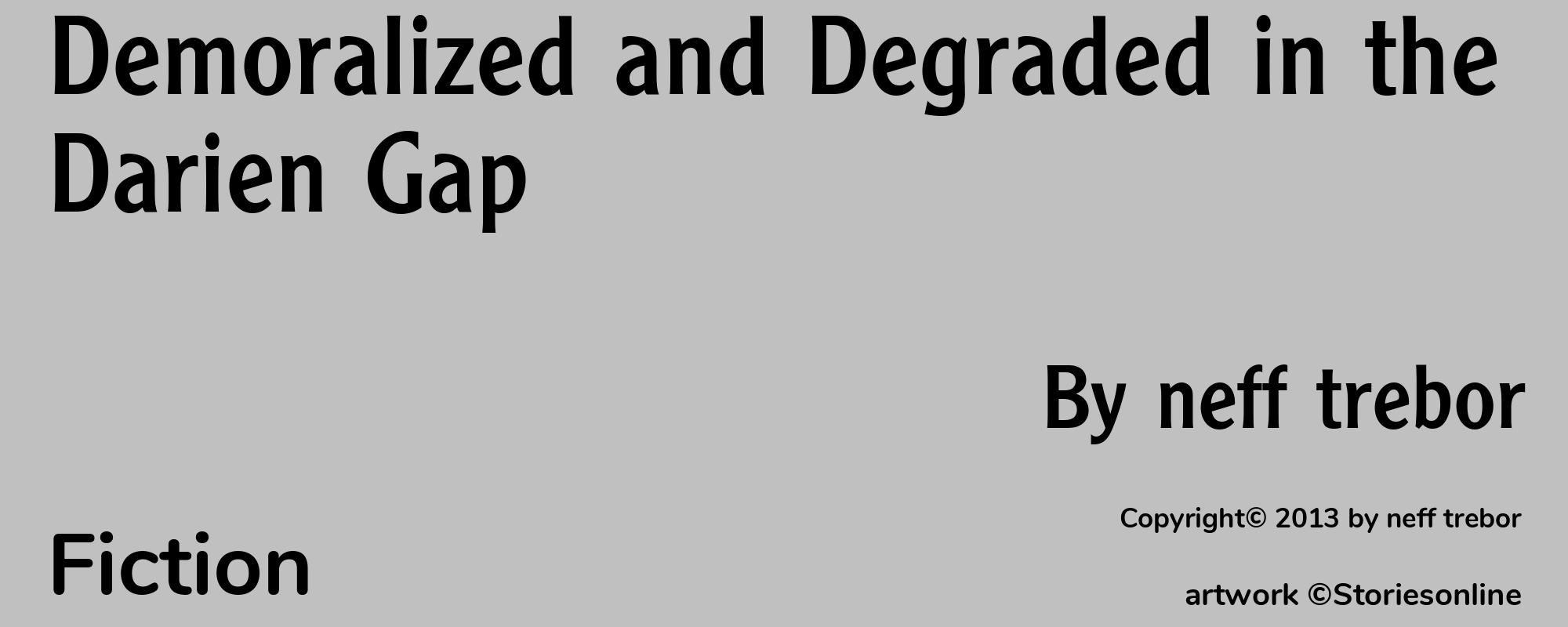 Demoralized and Degraded in the Darien Gap - Cover