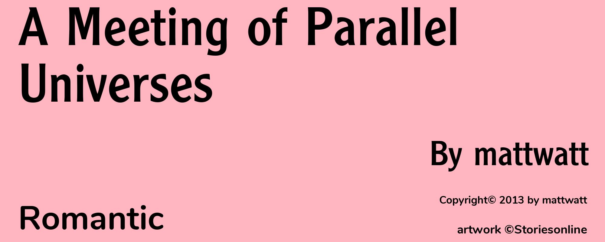 A Meeting of Parallel Universes - Cover