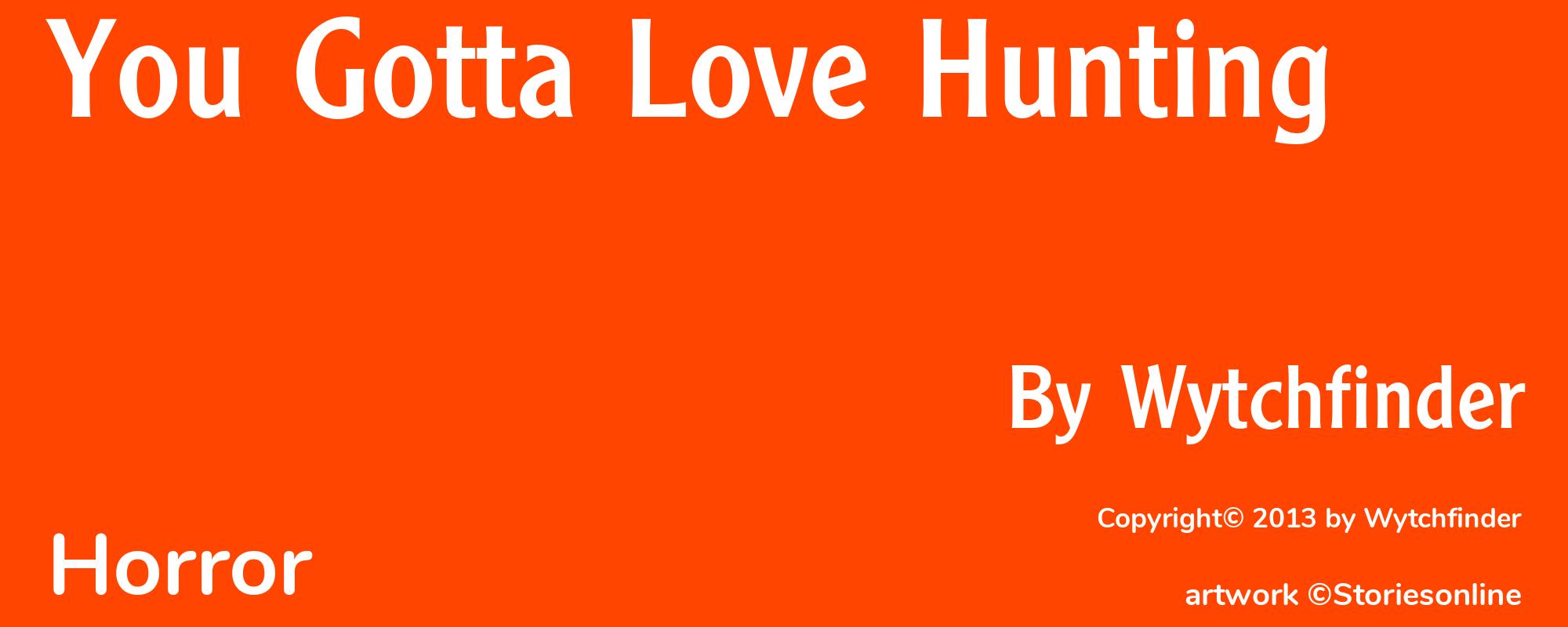 You Gotta Love Hunting - Cover