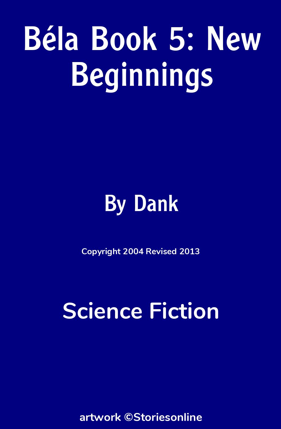 Science Fiction Sex Story: Béla Book 5: New Beginnings: Chapter 3 by DanK