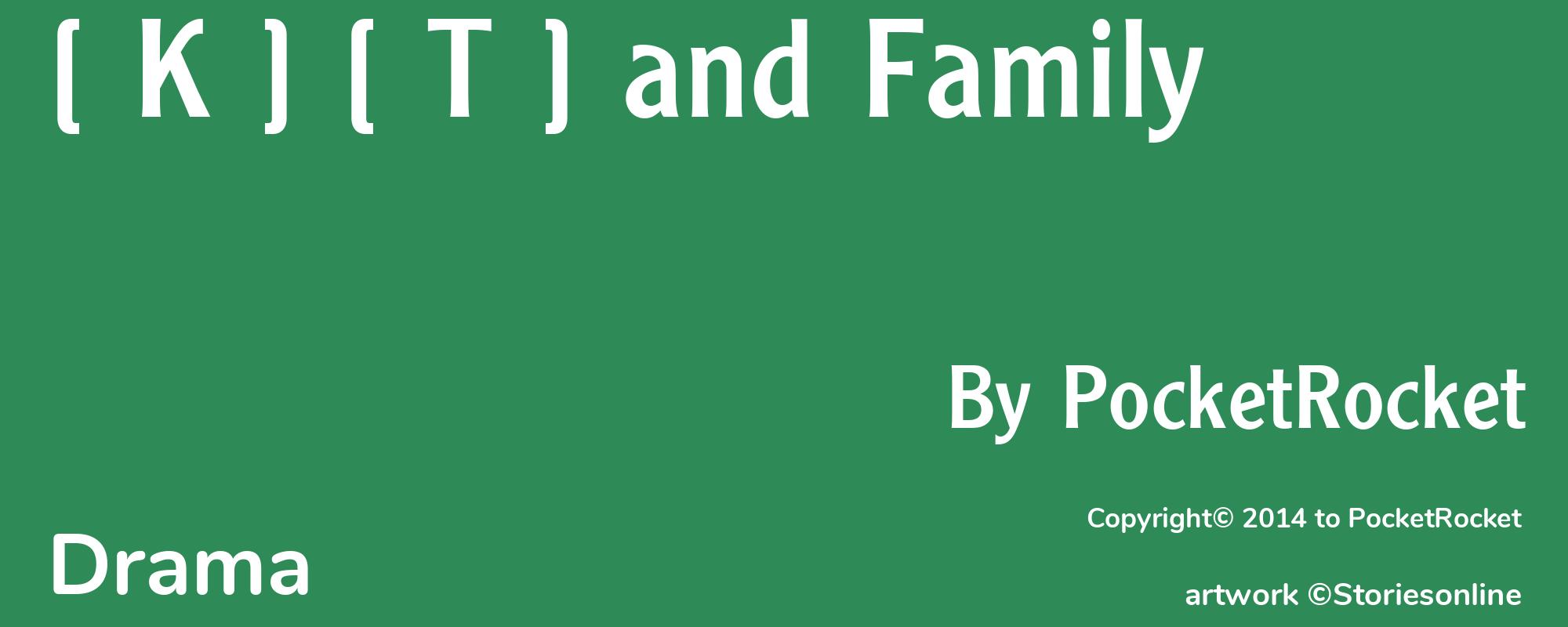 [ K ] [ T ] and Family - Cover