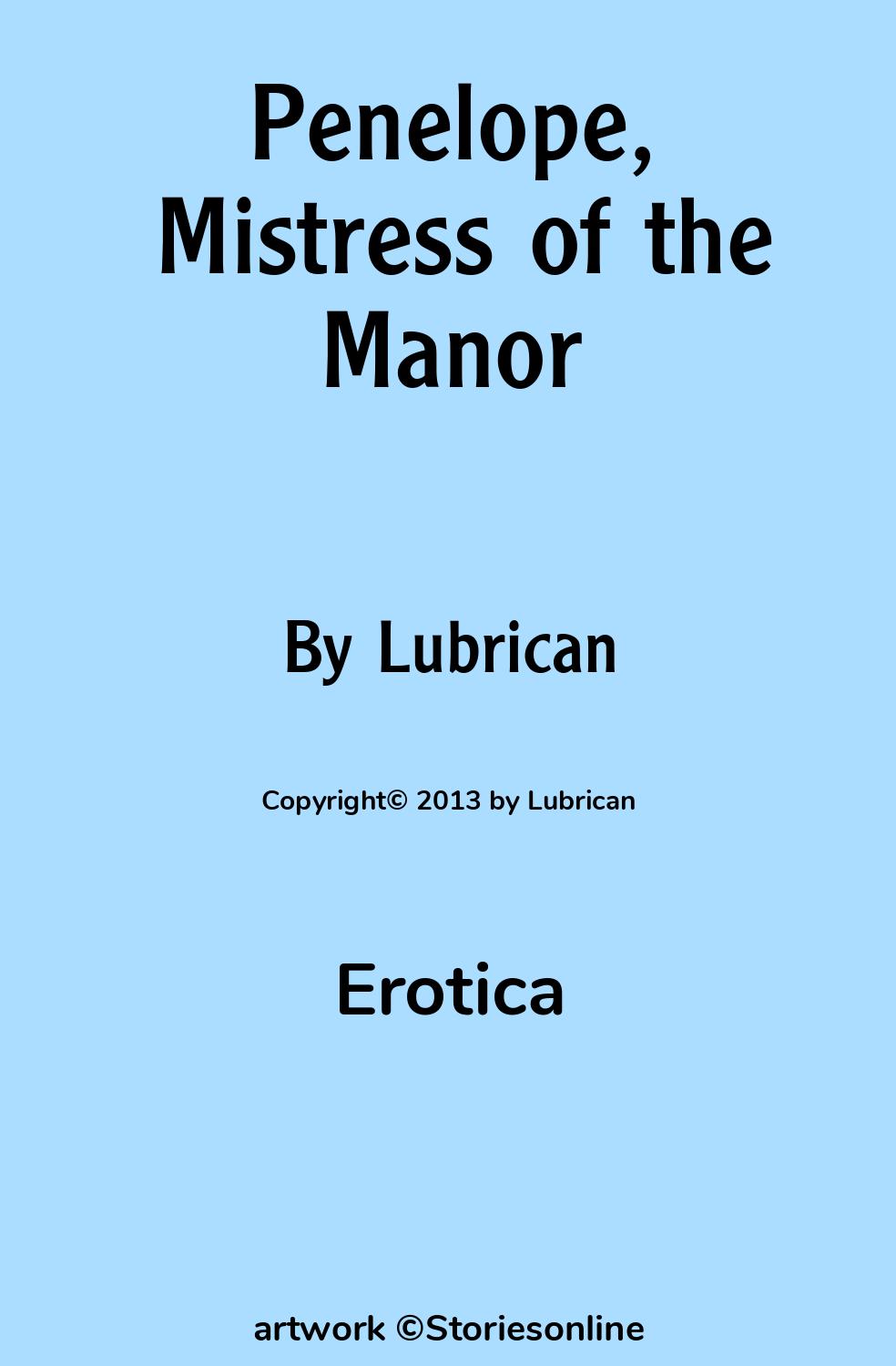 Erotica Sex Story: Penelope, Mistress of the Manor: Chapter 22 by Lubrican