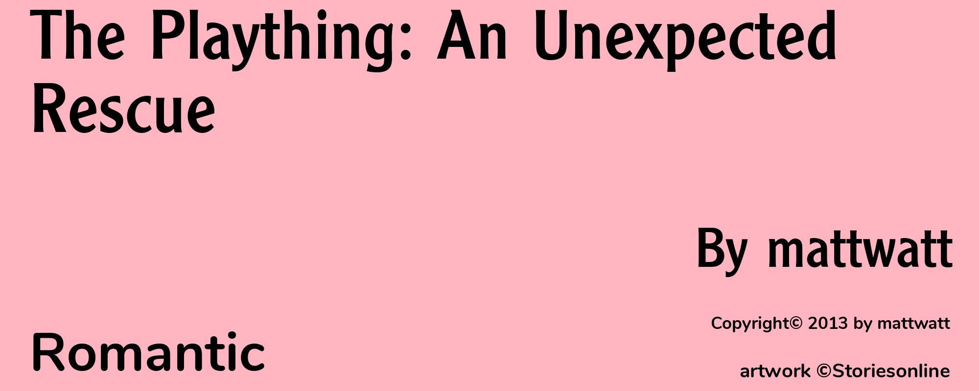 The Plaything: An Unexpected Rescue - Cover