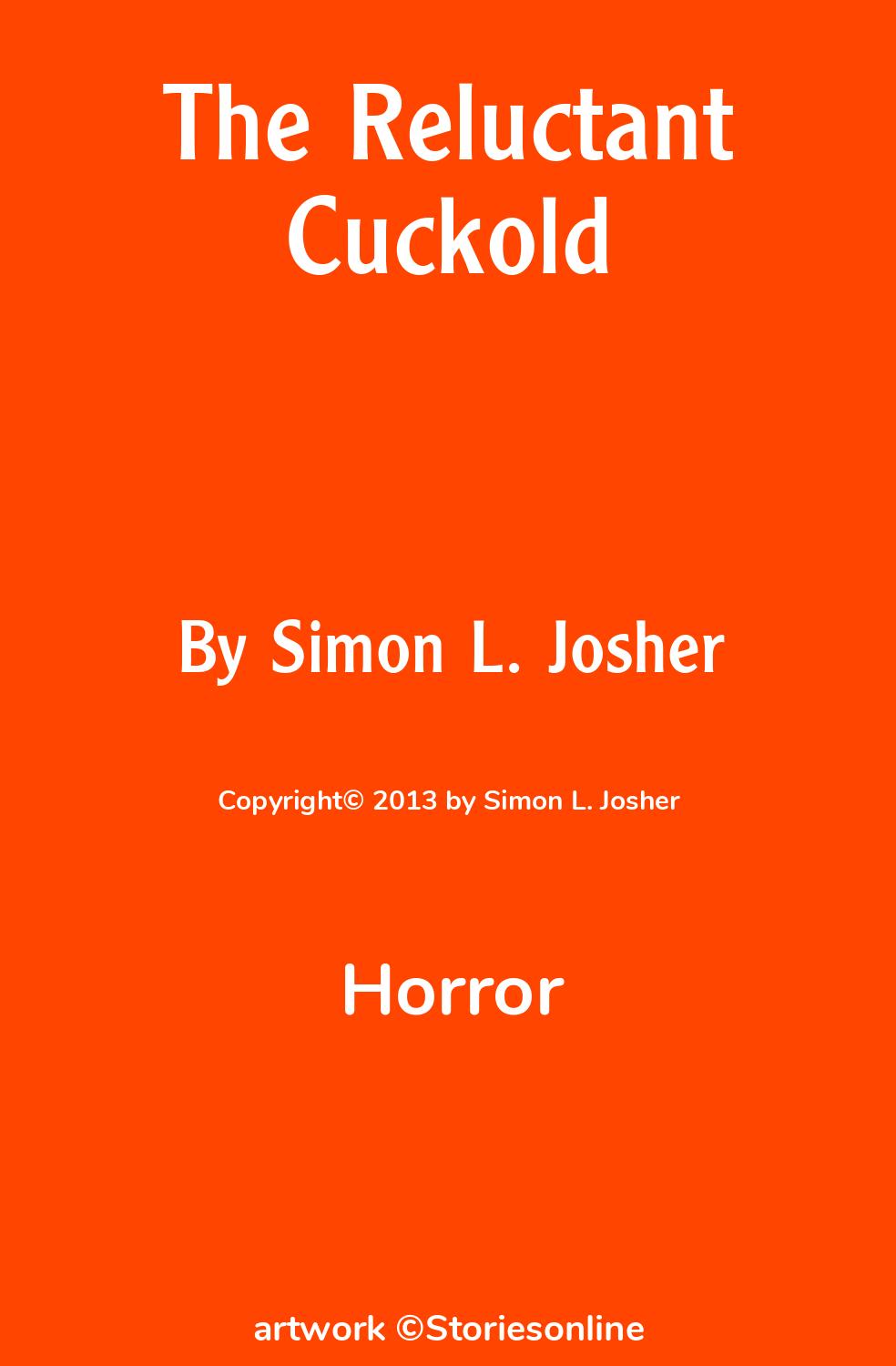 The Reluctant Cuckold - Horror Sex Story