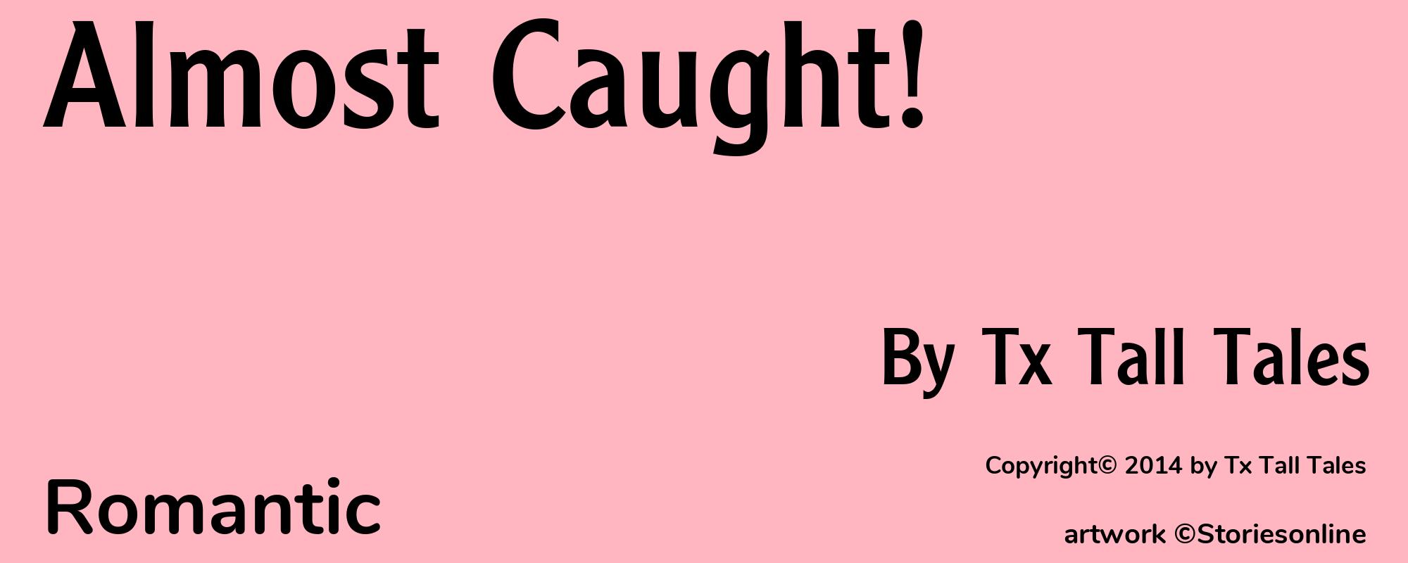Almost Caught! - Cover