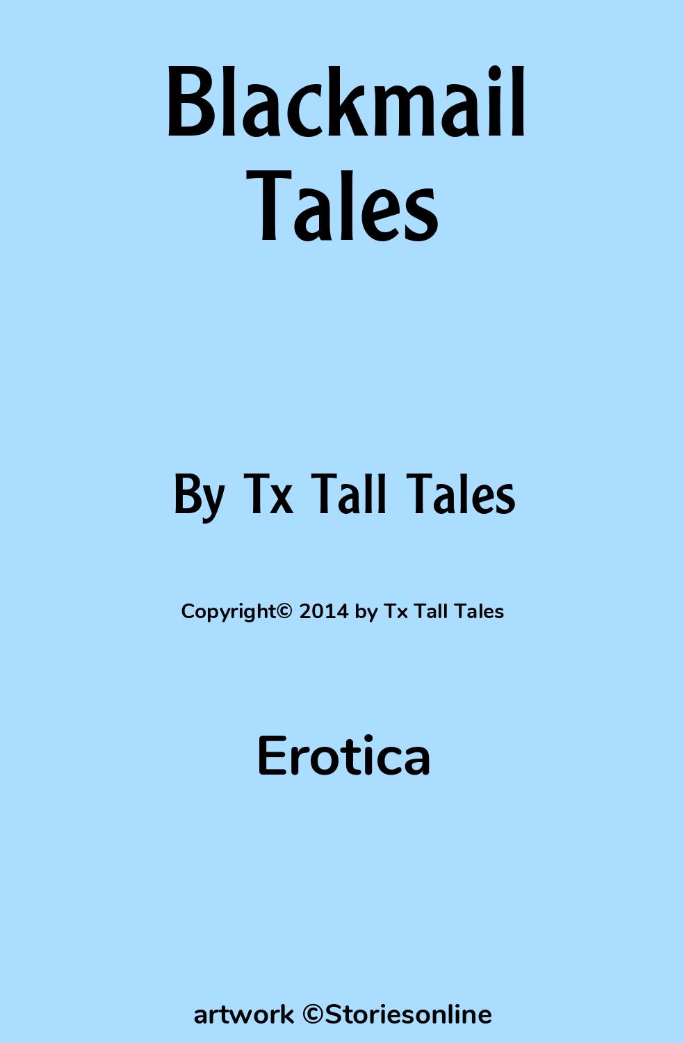 Erotica Sex Story: Blackmail Tales: Chapter 10: Basic Training by Tx Tall  Tales