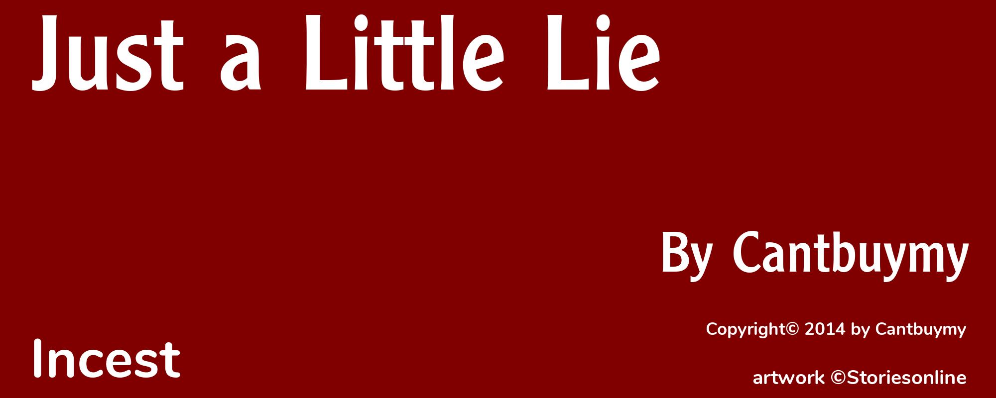 Just a Little Lie - Cover